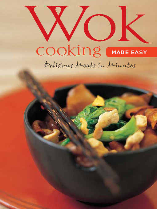Title details for Wok Cooking Made Easy by Nongkran Daks - Available